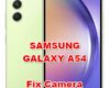 how to fix camera problems on SAMSUNG GALAXY A54