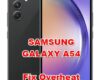 how to fix overheat problems on SAMSUNG GALAXY A54