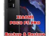 backup & restore data on XIAOMI POCO F5 PRO