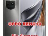 how to fix camera problems on OPPO RENO10