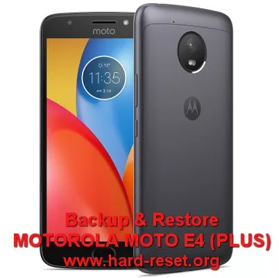 backup restore data motorola moto e4 / moto e4 plus