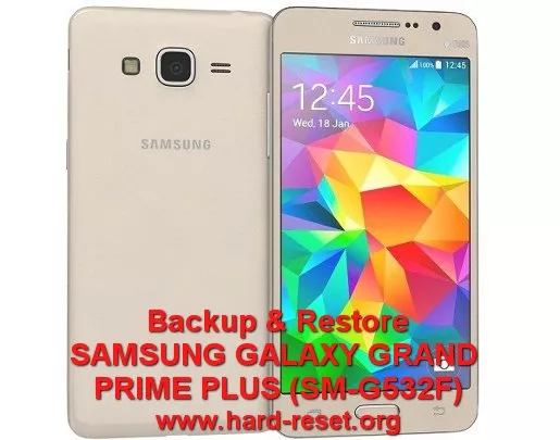 backup restore data samsung galaxy grand prime plus / sm-g532f