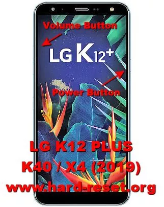 hard reset lg k12 plus / k40 / x4 2019