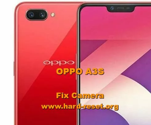 how to fix camera issues on oppo a3s