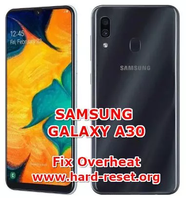 solution to fix overheat temperature issues on samsung galaxy a30