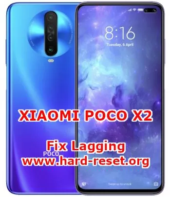 solutions to fix slowly problems on xiaomi poco x2