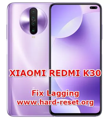 solution to fix lagging issues on xiaomi redmi k30