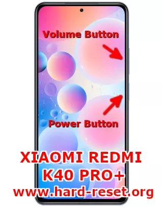 hard reset xiaomi redmi k40 pro plus / k40 ultra