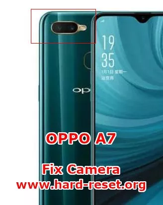 solution to fix camera issues on oppo a7