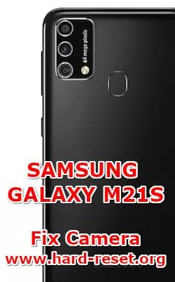 solution to fix camera issues on samsung galaxy m21s
