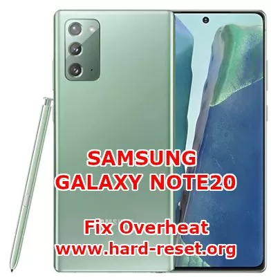 solution to fix overheat issues on samsung galaxy note20