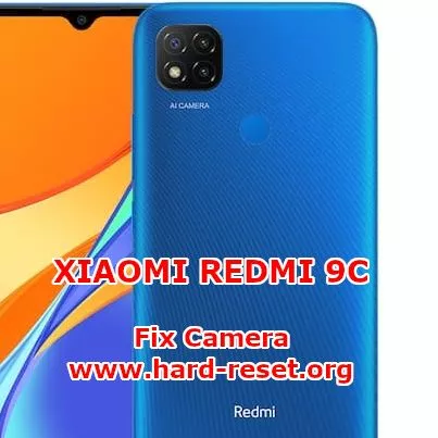 solution to fix camera issues on xiaomi redmi 9c