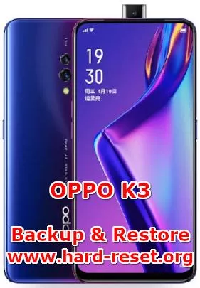 solution to backup & restore data on oppo k3