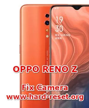 fix camera issues on oppo reno z