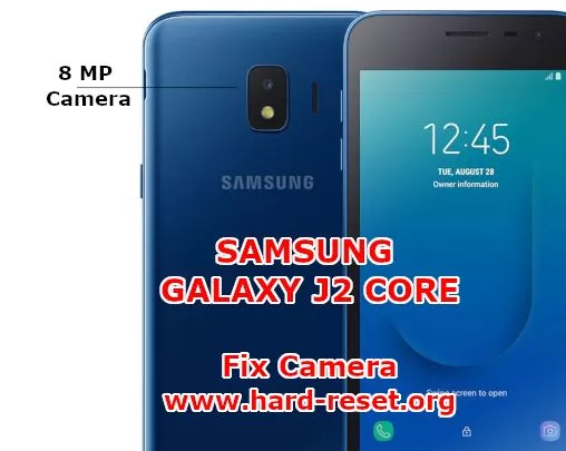 solution to fix camera issues on samsung galaxy j2 core