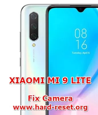 hsolution to fix camera issues on xiaomi mi 9lite