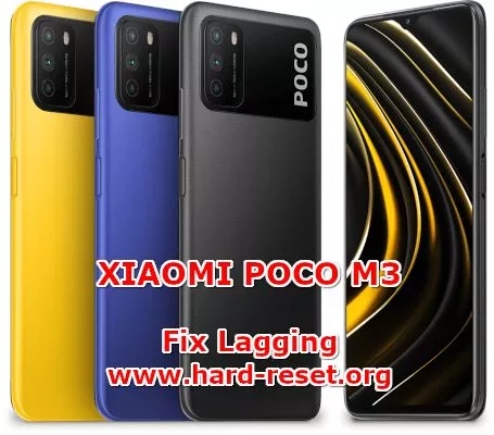 how to fix lagging slowly issues on xiaomi poco m3