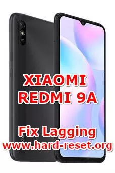 solutions to fix slowly issues on xiaomi redmi 9a