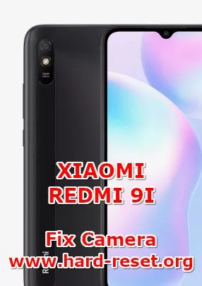 solution to fix camera issues on xiaomi redmi 9i