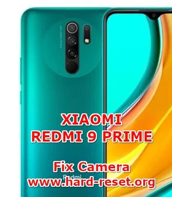 solution to fix camera issues on xiaomi redmi 9 prime
