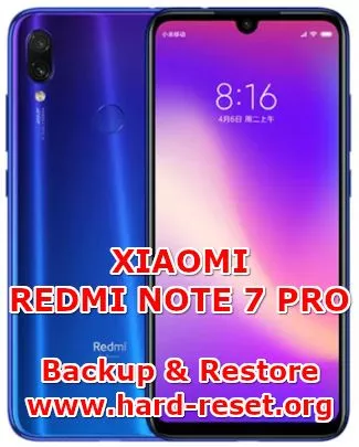 solution to backup & restore data on xiaomi redmi note 7 pro