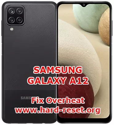 solution to fix overheat temperature issues on samsung galaxy a12