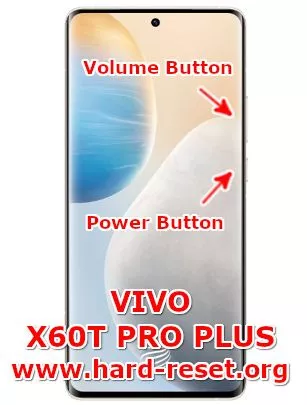 hard reset vivo x60t pro plus