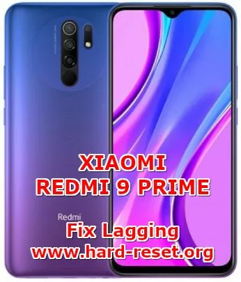 solution to fix slowly lagging issues on xiaomi redmi 9 prime