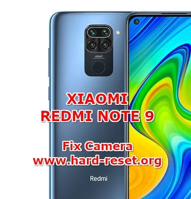 solution to fix camera issues on xiaomi redmi note 9