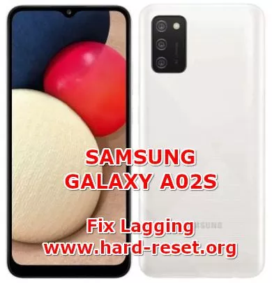 how to fix lagging issues on samsung galaxy a02s