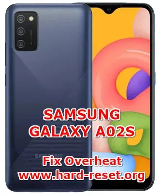 solution to fix overheat samsung galaxy a02s