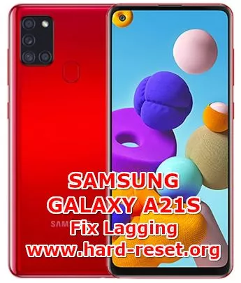 solution to fix lagging problems on samsung galaxy a21s