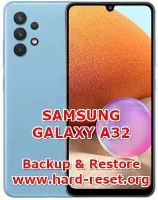 how to backup & restore data on samsung galaxy a32