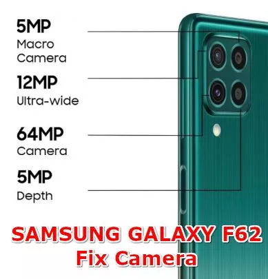 how to fix camera problems on samsung galaxy f62