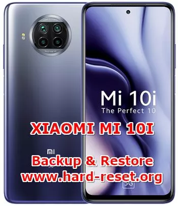 how to backup & restore data on xiaomi mi 10i