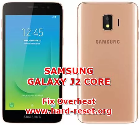 how to fix overheat problems on samsung galaxy j2 core