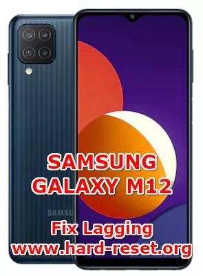 how to fix lagging problems on samsung galaxy m12