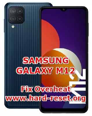 hot to fix overheat problems on samsung galaxy m12