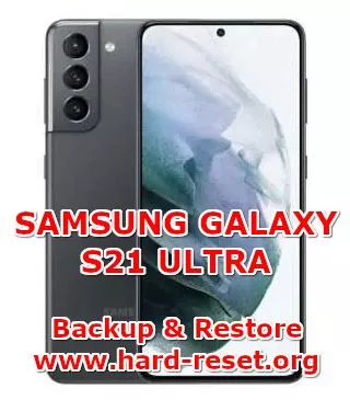 how to backup & restore data on samsung galaxy s21 ultra