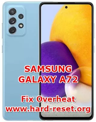 how to fix overheat problems on samsung galaxy a72