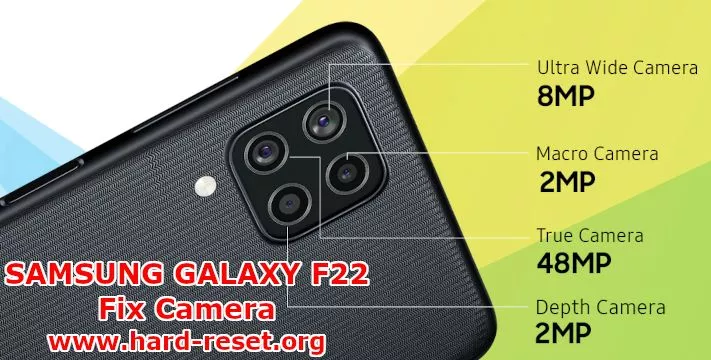 how to fix camera problems on samsung galaxy f22