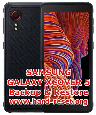 how to backup & restore data on samsung galaxy xcover 5