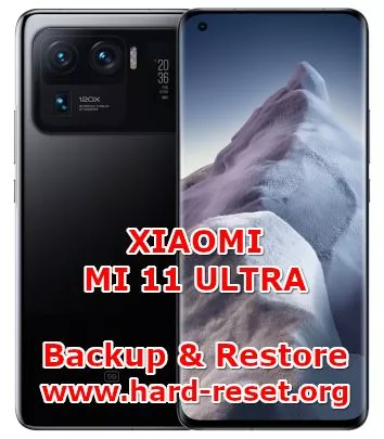 how to backup & restore data on xiaomi mi 11 ultra
