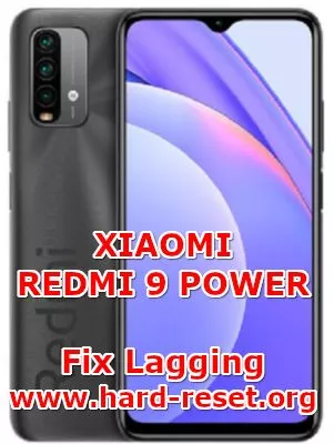 solutions to fix lagging problems on xiaomi redmi 9 power