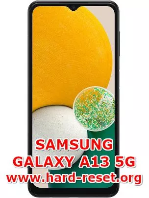 hard reset samsung galaxy a13 5g
