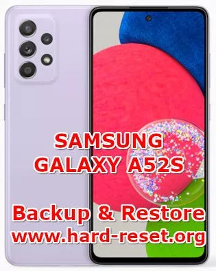 how to backup & restore data on samsung galaxy a52s