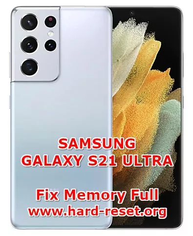 how to fix internal memory full problems on samsung galaxy s21 ultra