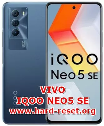 hard reset vivo IQOO neo5 se
