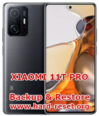how to backup & restore data on xiaomi 11T pro