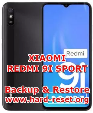 how to backup & restore data on xiaomi redmi 9i sport